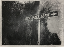 Image of Jesse James Suite: Jesse James' Grave Sign